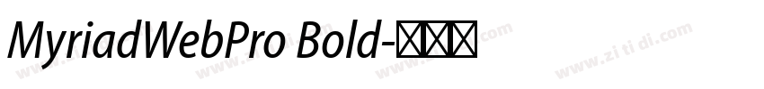 MyriadWebPro Bold字体转换 MyriadWebPro Bold字体转换